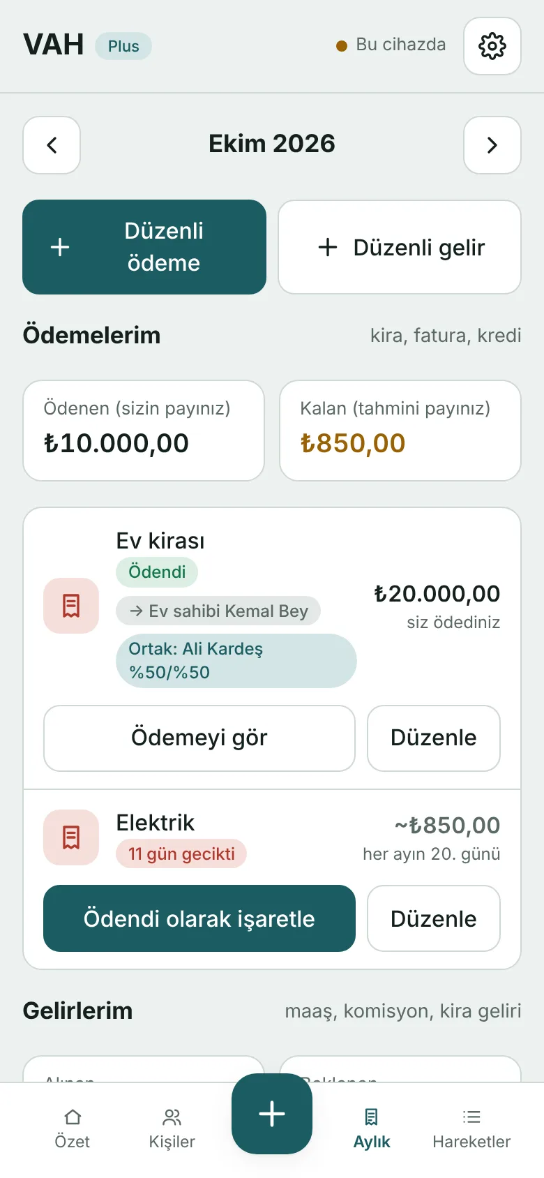 VAH aylık ekranı: ev kirası ödendi, ortakla yüzde elli bölüşüldü; elektrik faturası gecikti